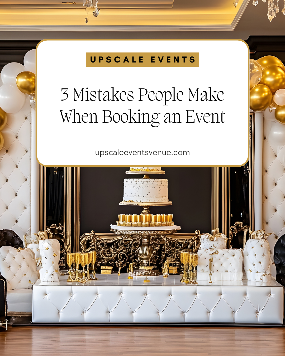3 Mistakes People Make When Booking an Event Venue
