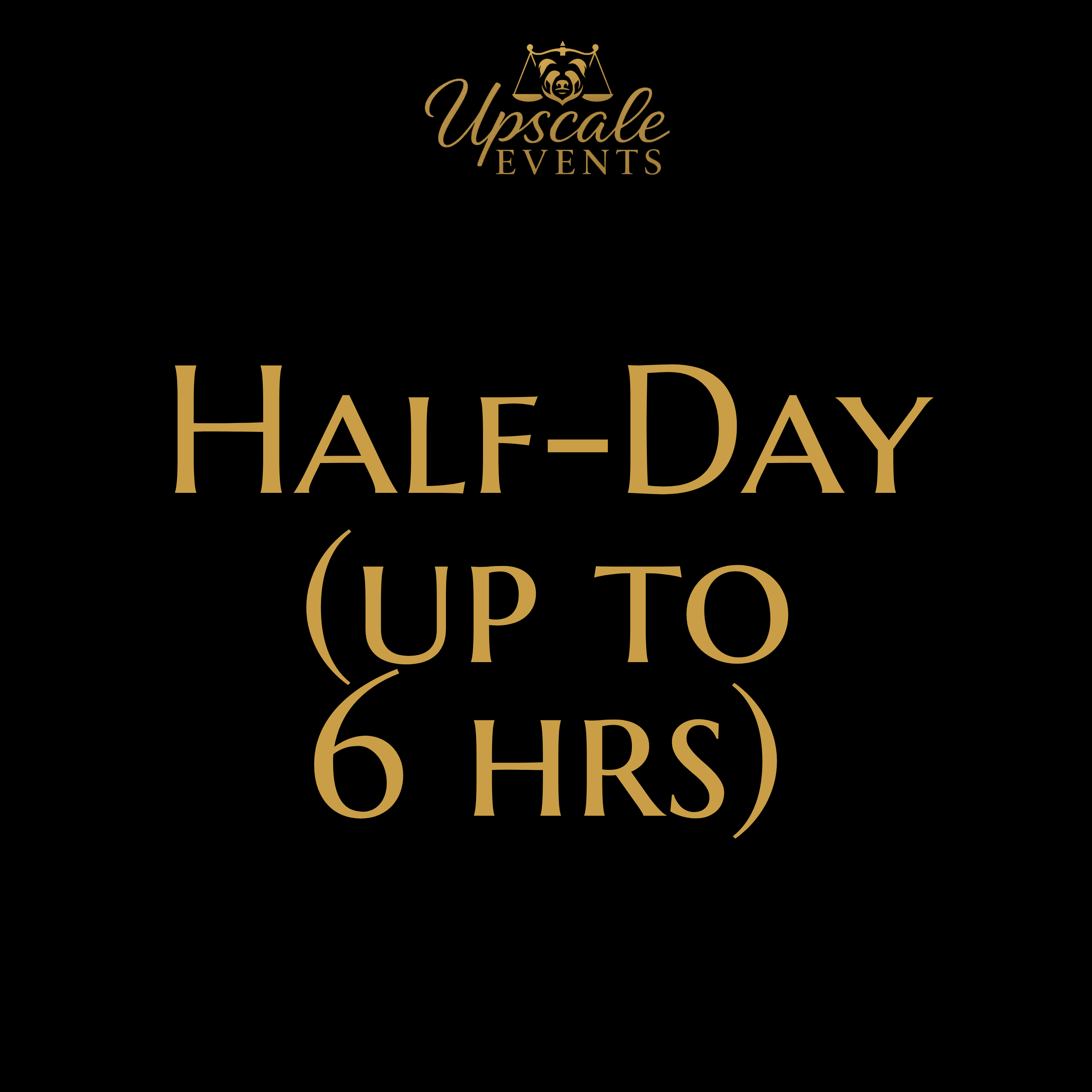 Upscale Event Booking (Half-Day)