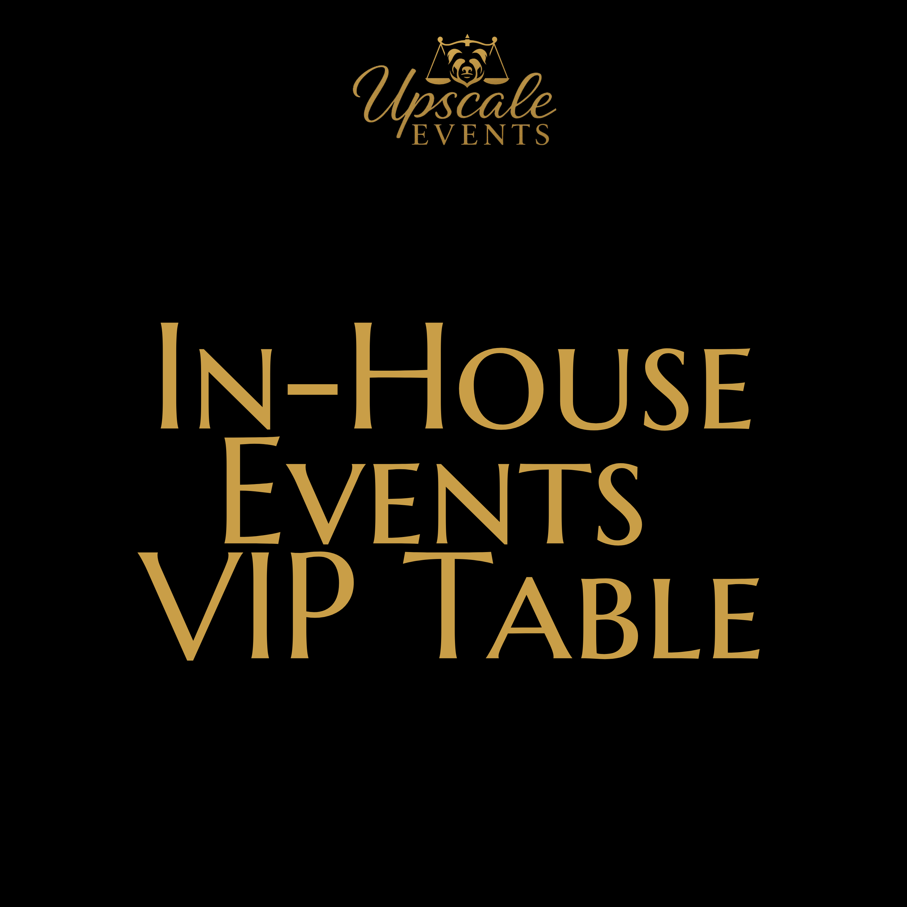 Vip Reservations In-House Events VIP Table Reservation – Upscale Events Venue